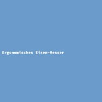 Ergonomisches Eisen-Messer