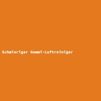 Schmieriger Gummi-Luftreiniger