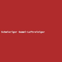 Schmieriger Gummi-Luftreiniger