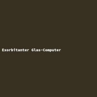 Exorbitant Glass Computer