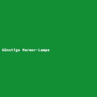 G&uuml;nstige Marmor-Lampe